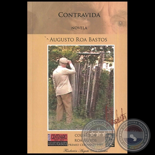 CONTRAVIDA - Autor: AUGUSTO ROA BASTOS - Ao 2017